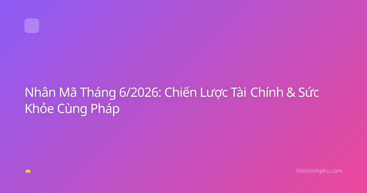 Nhân Mã Tháng 6/2026: Chiến Lược Tài Chính & Sức Khỏe Cùng Pháp